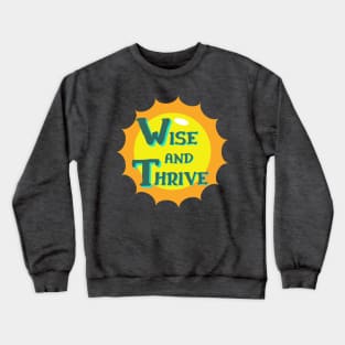 Wise and Thrive Crewneck Sweatshirt